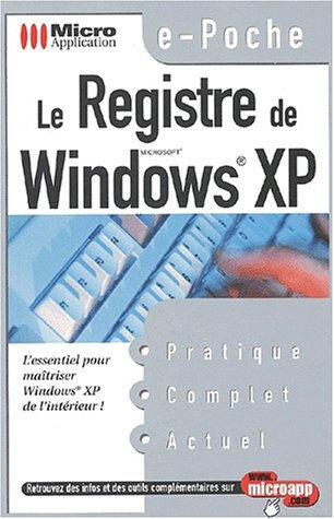 Le registre de Windows XP Webastuces Micro application