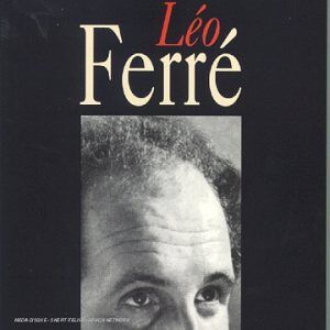 la vie d'artiste léo ferré le chant du monde