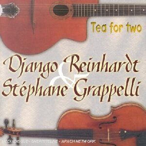 tea for two django reinhardt & stéphane grapelli sony music média