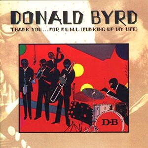 thank you...for f.u.m.i donald byrd socadisc