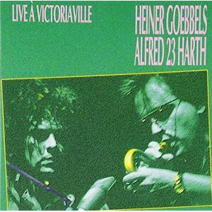 live at victoriaville heiner goebbels & alfred 23 harth orkhestra