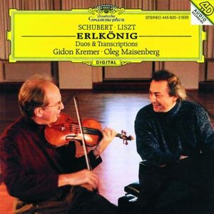 schubert / liszt: erlkönig duos & transcriptions gidon kremer deutsche grammophon