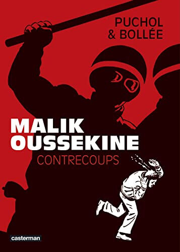Malik Oussekine : contrecoups Laurent-Frédéric Bollée, Jeanne Puchol Casterman
