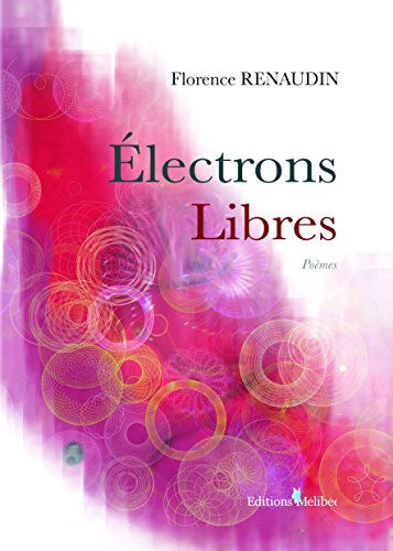 les electrons libres florence renaudin melibee