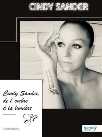 Cindy Sander, de l'ombre à la lumière  cindy sander Nombre 7