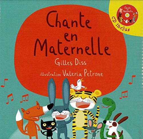 Chante en maternelle Gilles Diss, Valeria Petrone Formulette production