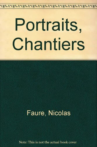 Portraits, Chantiers Nicolas Faure, Philippe Lacoue-Labarthe, Jean-Luc Nancy Musée d'art moderne et contemporain de Genève