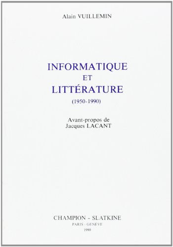 Informatique et littérature Alain Vuillemin Slatkine, H. Champion