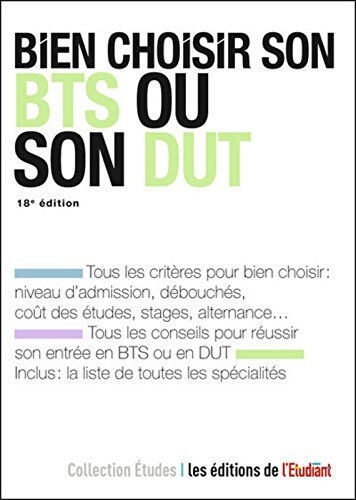 Bien choisir son BTS ou son DUT Christèle Boisseau-Potier L'Etudiant