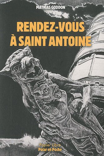 Rendez-vous à Saint-Antoine Mathias Goddon Editions Papier libre