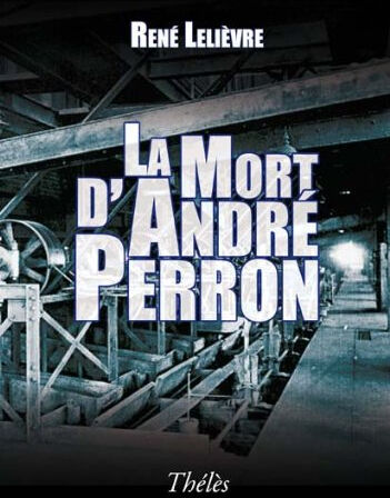 la mort d andre peron lelievre rene theles