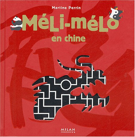 Méli-mélo en Chine Martine Perrin Milan jeunesse