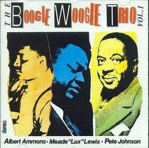 boogie woogie trio vol.1 [import anglais] ammons/johnson/lewis mis