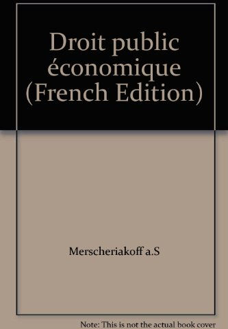 Droit public économique Alain-Serge Mescheriakoff PUF