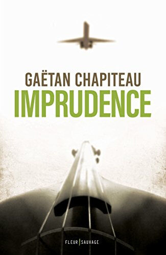 imprudence gaetan chapiteau fleur sauvage