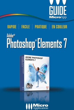 Photoshop Elements 7 Michel Lévy Micro application