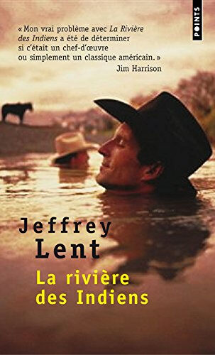 La rivière des Indiens Jeffrey Lent Points