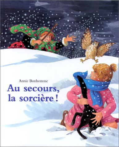 Au secours, la sorcière ! Annie Bonhomme Kaléidoscope