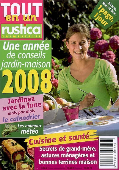 Tout en un Rustica, n 2008. Une année de conseils jardin-maison  bruno vaesken Rustica SA