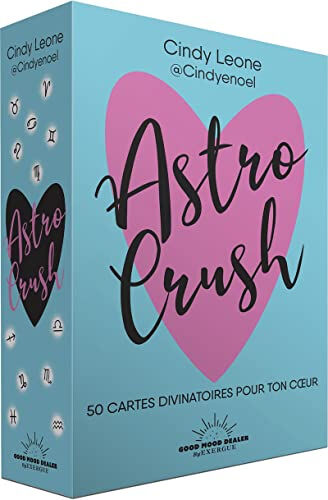Astro crush : 50 cartes divinatoires pour ton coeur Cindy Leone Good mood dealer by Exergue