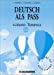 Deutsch als Pass, allemand terminale : livre du professeur Claude Aubertin, Françoise Chapotot, Robert Valentin Delagrave