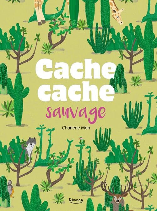 Cache-cache sauvage Charlène Man Kimane éditions