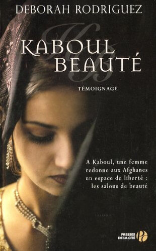 Rodriguez Kaboul beauté : document Deborah Rodriguez Presses de la Cité