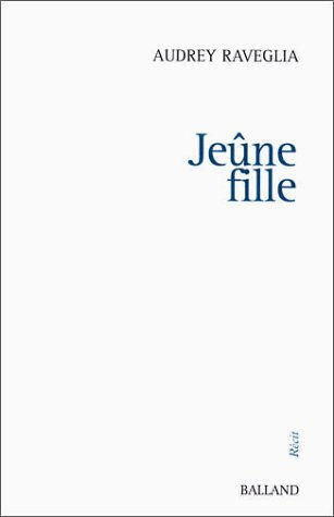 Jeûne fille Audrey Raveglia Balland