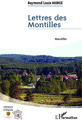 Lettres des Montilles Raymond Louis Morge L'Harmattan