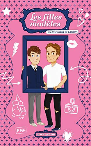 Les filles modèles. Vol. 10. Corentin et Lucien Marie Potvin Kennes Editions