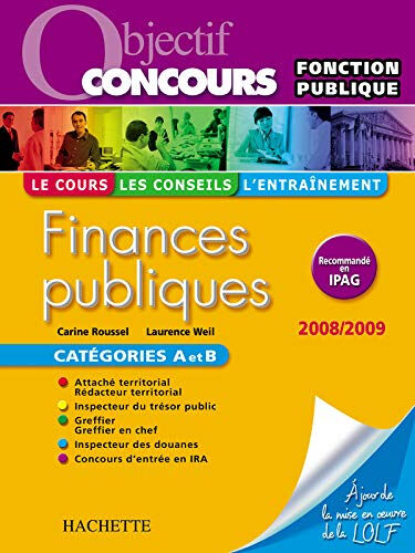 Finances publiques : catégories A et B : 2008-2009 Carine Roussel, Laurence Weil Hachette Education