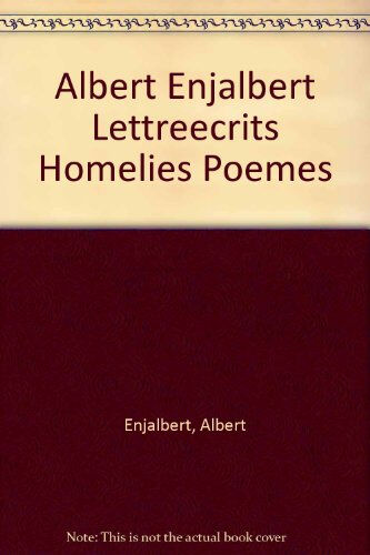 Albert Enjalbert : lettres, écrits, homélies, poèmes Albert Enjalbert L'Harmattan