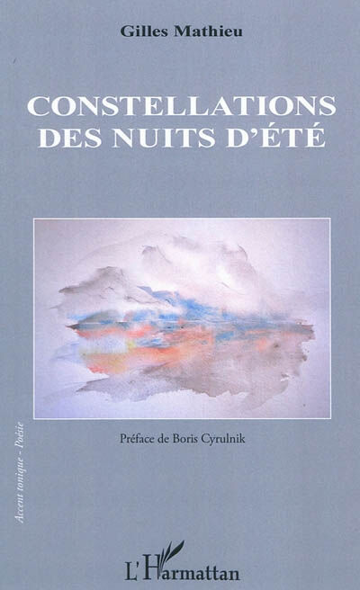 Constellations des nuits d'été Gilles Mathieu L'Harmattan