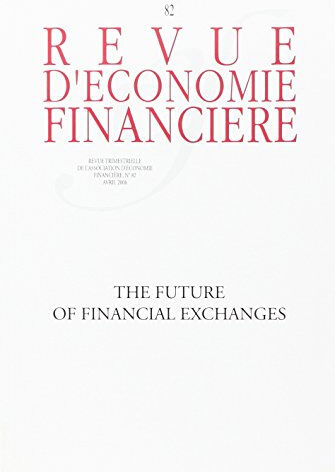 Revue d'économie financière, n° 82. The future of financial exchanges collectif Association d'économie financière