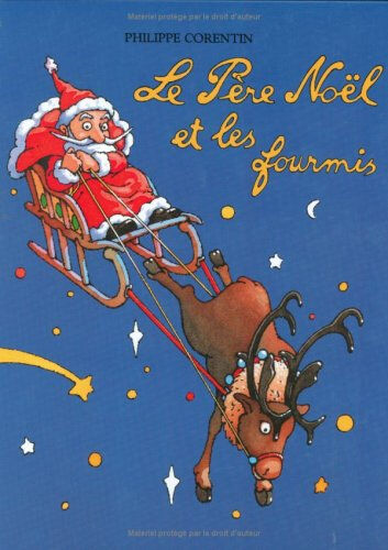 Le Père Noël et les fourmis Philippe Corentin Ecole des loisirs