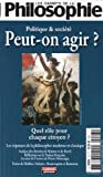 LES CARNETS DE LA PHYLOSOPHIE  POLITIQUE ET SOCIETE PEUT-ON AGIR ?  QUEL ROLE POUR CHAQUE CITOYEN