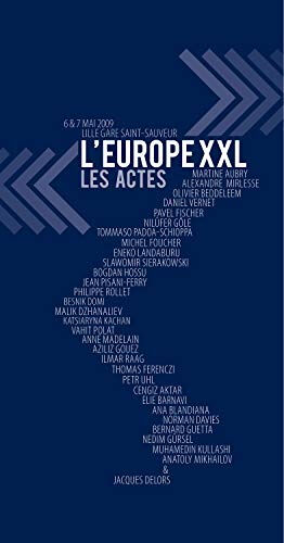 L'Europe XXL : les actes : 6 & 7 mai 2009, Lille, gare Saint Sauveur Europe XXL (2009  Lille) Editions La Contre-allée