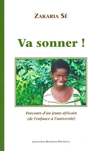 va sonner ! : burkina faso, 1988-2006 sé, zakaria association besançon-douroula