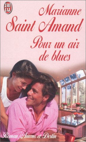 Pour un air de blues Marianne Saint-Amand J'ai lu
