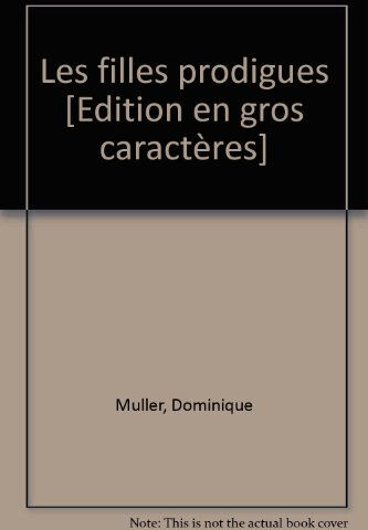 Les filles prodigues Dominique Muller Corps 16