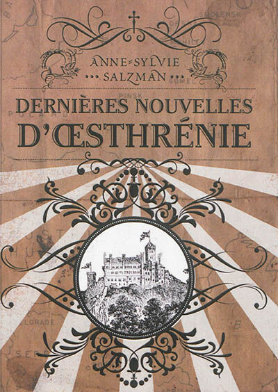 Dernières nouvelles d'Oesthrénie Anne-Sylvie Salzman Dystopia