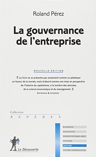 La gouvernance de l'entreprise Roland Pérez La Découverte