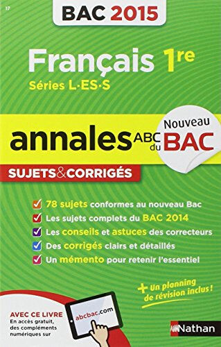 Français 1re séries L, ES, S : bac 2015 Anne Cassou-Noguès, Séléna Hébert Nathan