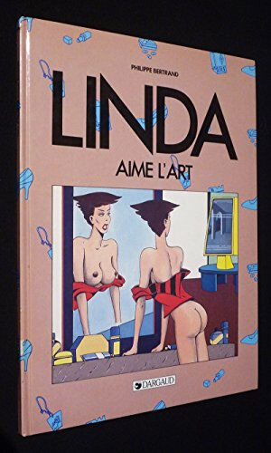 linda aime l'art bertrand dargaud