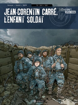 Jean-Corentin Carré, l'enfant-soldat. Vol. 2. 1916-1917 Pascal Bresson, Lionel Chouin Paquet