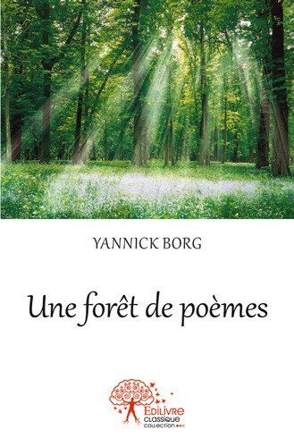 Une forêt de poèmes  yannick borg APARIS
