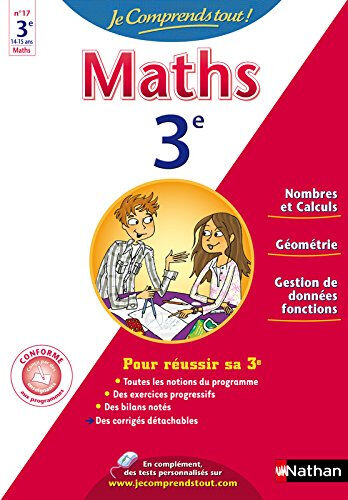 Je comprends tout ! Maths 3e Carole Feugère, Gilles Mora Nathan