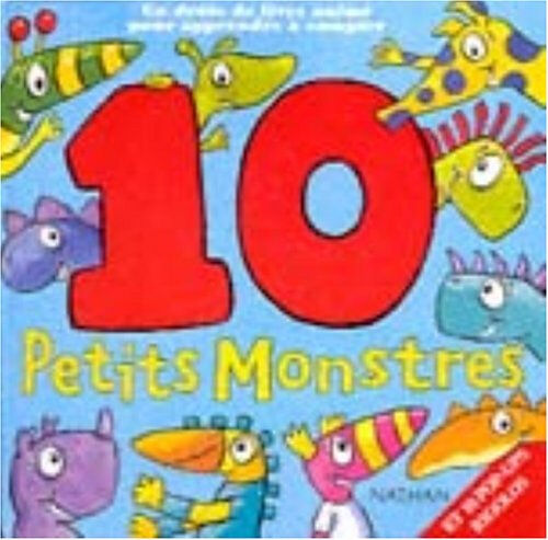 10 petits monstres : un drôle de livre animé pour apprendre à compter Ant Parker, Jonathan Emmett Nathan