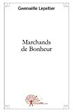 Marchands de Bonheur  gwenaëlle lepeltier APARIS