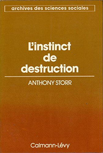 l'instinct de destruction - traduction de christian gatard - collection 